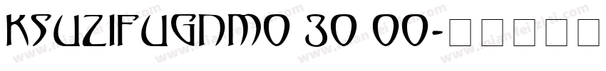 KSUZIFUGNM0 30 00字体转换